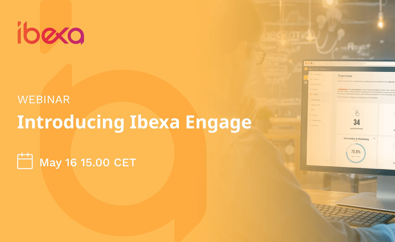 [Webinar] Introducing Ibexa Engage